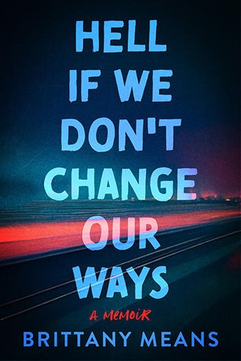 Hell if We Don't Change Our Ways book cover