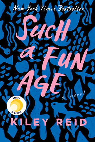 The front cover of Such a Fun Age by Kiley Reid, Iowa Writers' Workshop alumna